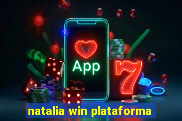 natalia win plataforma